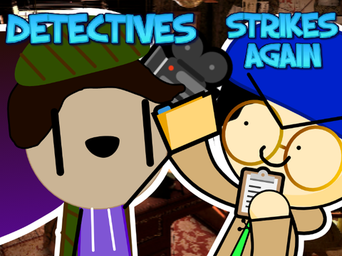 DETECTIVES STRICKES AGAIN..