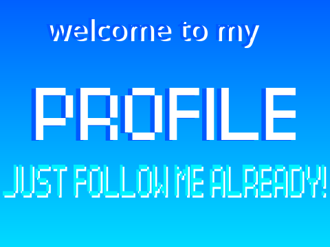 welcome to my profile!