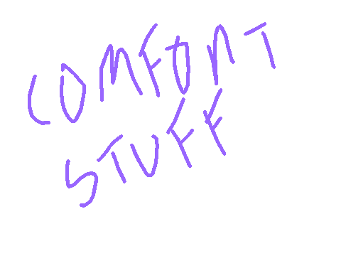 comfort stuff