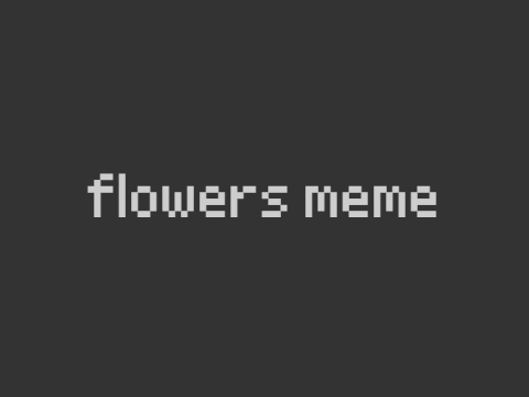 Flowers || MEME || Ghostbur