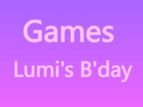 Games of lumi's partyy!