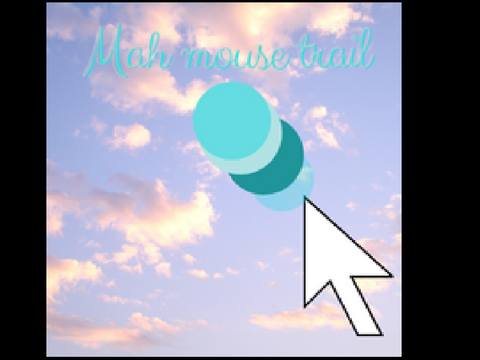 My mouse trail made by @GirlsGoCrazy :')