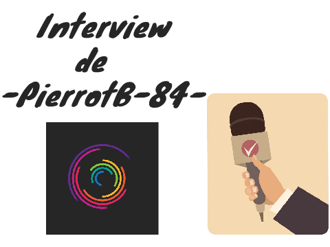 Interview de -PierrotB-84-
