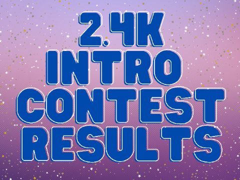 RESULTS: 2.4K Intro Contest