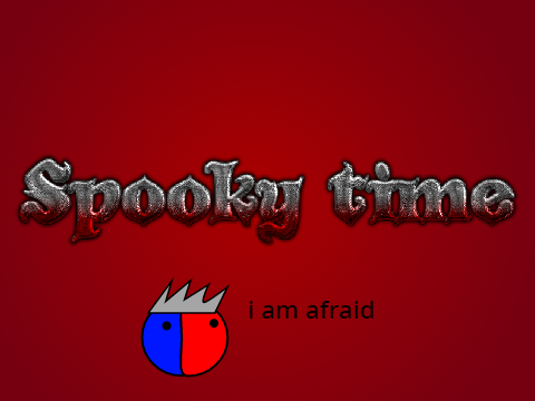 Spooky time [OLD]