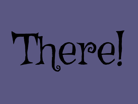 There!