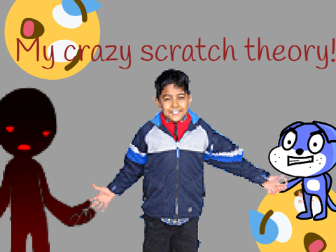 Scratch theory!!!!