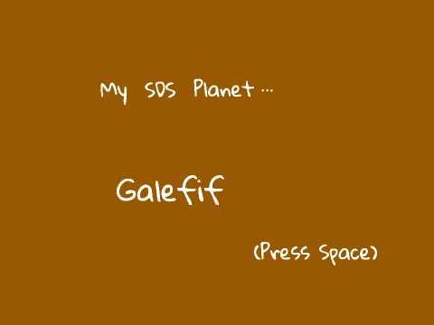 My SDS planet, Galefif