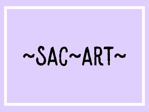 ~ sac ~ art ~