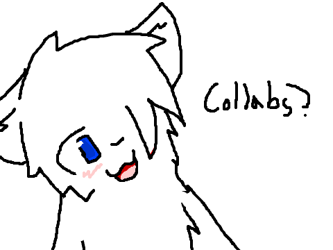 Collabs Are Open!