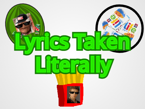Lyrics Taken Literally