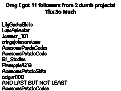 11 Follower Special(not really special but thanks for 11 follows)