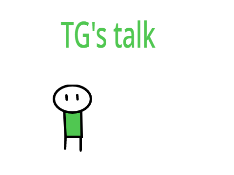 TG's talk
