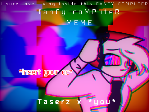 || FANCY COMPUTER meme -RESHARED-