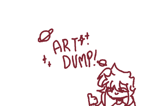 ART DUMP!