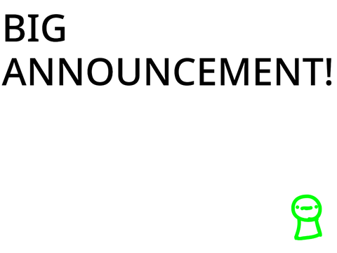 BIG ANNOUNCMENT!