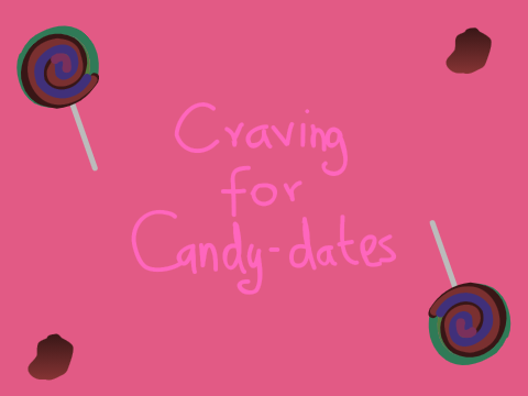 Craving for Candy-dates
