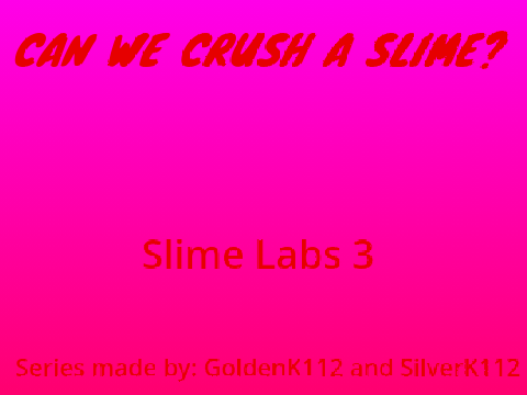Slime Labs 3