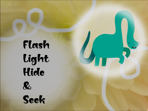 Flashlight Hide and Seek of Things