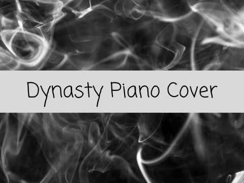 Dynasty Piano Cover