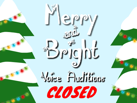 CLOSED ❅ Merry and Bright - Voice Auditions