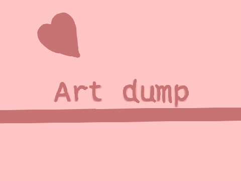 Art dump 
