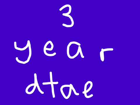 3 year dtae