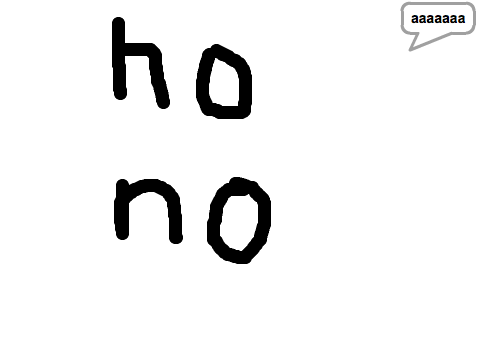 ho no