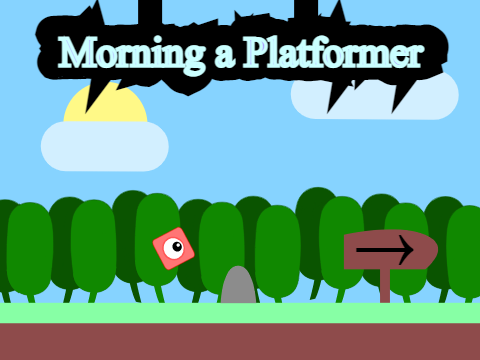 Morning a Platformer v1 #Games #Art #All