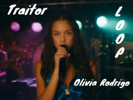 Traitor LOOP- Olivia Rodrigo 