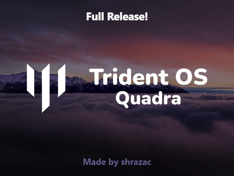 Trident OS Quadra (Full Release!)