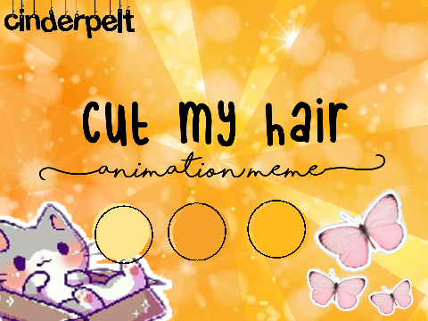 ♫ cinderpelt cut my hair meme⌟