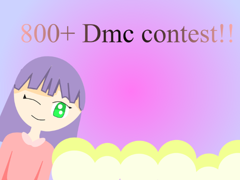 800+ Dmc Contest [Close]