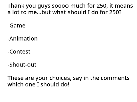 What should I do for 250 followers?