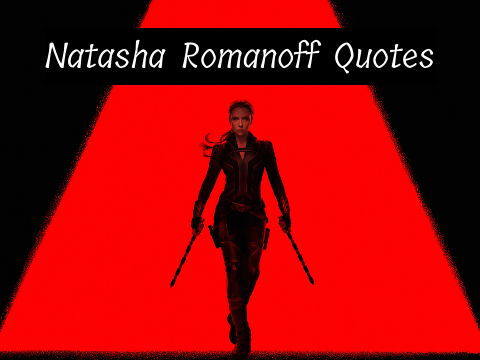Natasha Romanoff Quotes