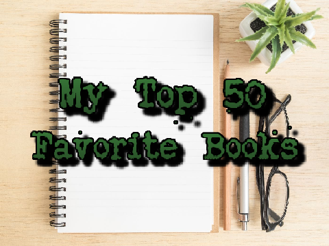 My Top 50 Favorite Books