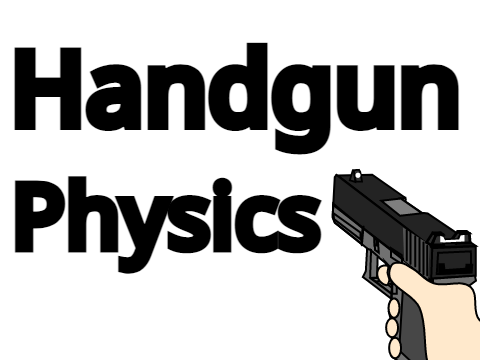 Handgun Physics | #All #Games