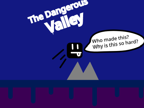 The Dangerous Valley || #all#music#Games#art