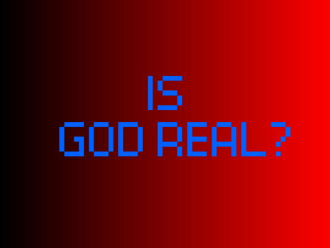 Is God Real? - Church