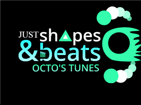 Just Shapes And Beats -Octo's Tunes- 1 NEW song!