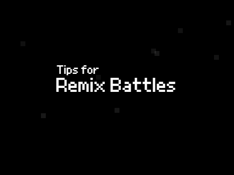 16 Tips for Remix Battles!