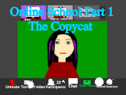 Online School Part 1 | The Copycat