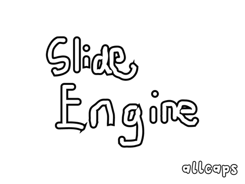 Slide Engine