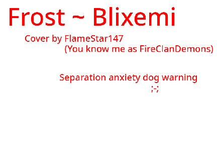 Frost ~ A FireClanDemons Cover