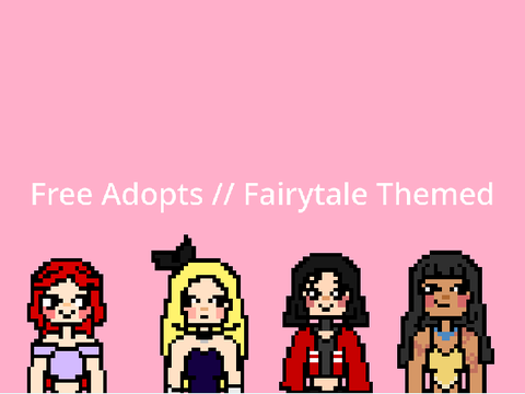 Free Adopts // Fairytale themed (Closed)
