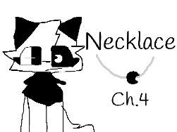 Necklace ~ Ch.4 