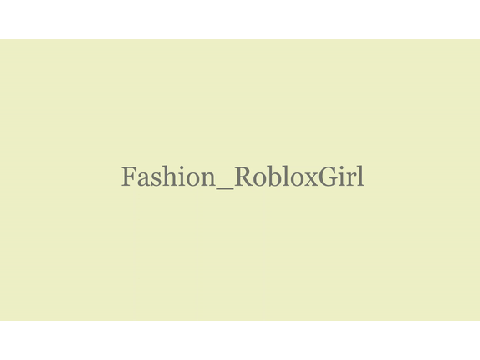 Fashion_RobloxGirl Intro || Intro shop