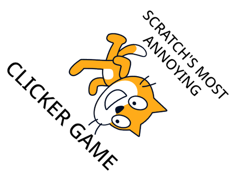 Scratch's Most Annoying Clicker Game