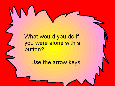 Alone With A Button