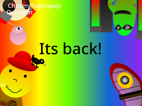 (Back up again) Ask The Tugtropops! remix